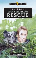 Kay Walsh - John G. Paton: South Sea Island Rescue (Trailblazers) - 9781857928525 - V9781857928525