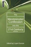  - The Westminster Confession Into the 21st Century, volume II - 9781857928785 - V9781857928785