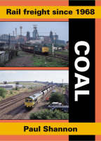 Paul Shannon - Rail Freight Since 1968: Coal (Railway Heritage) - 9781857942637 - V9781857942637