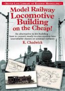 Ken Chadwick - Model Railway Locomotive Building on the Cheap - 9781857942897 - V9781857942897