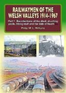 Phil Williams - RAILWAYMEN OF THE WELSH VALLEYS 1914-67 - 9781857944884 - V9781857944884
