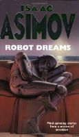 Asimov, Isaac - Robot Dreams - 9781857983357 - V9781857983357