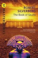 Silverberg, Robert - The Book of Skulls - 9781857989144 - KKD0010088