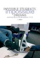 Atkins, Liz - Invisible Students, Impossible Dreams - 9781858564517 - V9781858564517