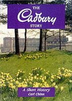 Carl Chinn - The Cadbury Story - 9781858581057 - V9781858581057