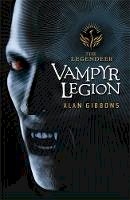 Alan Gibbons - Vampyr Legion - 9781858818351 - V9781858818351