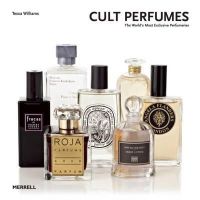 Tessa Williams - Cult Perfumes: The World's Most Exclusive Perfumeries - 9781858945774 - V9781858945774