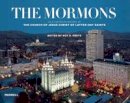 Roy A. Prete - The Mormons: An Illustrated History of the Church of Jesus Christ of Latter-day Saints - 9781858946207 - V9781858946207