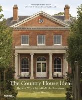 Clive Aslet - The Country House Ideal: Recent Work by ADAM Architecture - 9781858946399 - V9781858946399