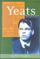Yug Chaudhry - Yeats: The Irish Literary Revival and the Politics of Print - 9781859182611 - 9781859182611