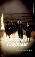 Joan Fitzpatrick Dean - Dancing at Lughnasa (Ireland into Film) - 9781859183618 - V9781859183618