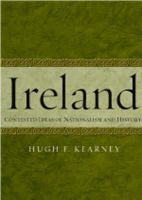 Hugh F. Kearney - Ireland: Contested Ideas of Nationalism and History - 9781859184219 - V9781859184219
