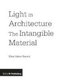 Elisa Valero Ramos - Light in Architecture - 9781859465967 - V9781859465967