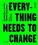  - Design Studio Vol. 1: Everything Needs to Change: Architecture and the Climate Emergency - 9781859469651 - V9781859469651