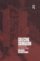 Gosden, Christopher; Knowles, Chantal - Collecting Colonialism - 9781859734087 - V9781859734087