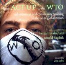Unknown - From ACT Up to the Wto: Urban Protest and Community Building in the Era of Globalization - 9781859843567 - V9781859843567