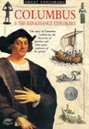Colin Hynson - Columbus and the Renaissance Explorers (Snapping Turtle Guides: Great Explorers) - 9781860070648 - KON0819308