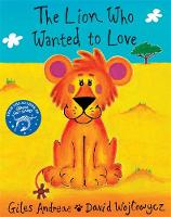 Giles Andreae - Lion Who Wanted to Love (Orchard Picturebooks) - 9781860399138 - V9781860399138