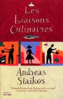 Andreas Staïkos - Les Liaisons Culinaires - 9781860468766 - V9781860468766