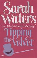 Sarah Waters - Tipping the Velvet - 9781860495243 - V9781860495243