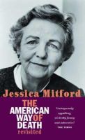 Jessica Mitford - The American Way of Death Revisited - 9781860497629 - V9781860497629