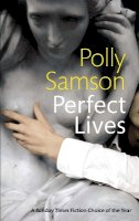 Polly Samson - Perfect Lives - 9781860499937 - V9781860499937