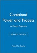 Frederick J. Barclay - Combined Power and Process - 9781860581298 - V9781860581298