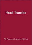 Pep (Professional Engineering Publishers) - Heat Transfer - 9781860582219 - V9781860582219