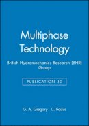 Gregory - Multiphase Technology - 9781860582523 - V9781860582523