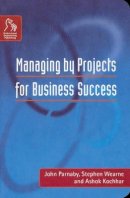 John Parnaby - Managing by Projects for Business Success - 9781860583414 - V9781860583414