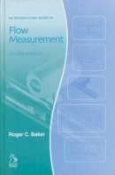 Roger C. Baker - An Introductory Guide to Flow Measurement - 9781860583483 - V9781860583483