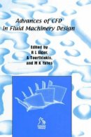 Robin Elder - Advances of CFD in Fluid Machinery Design - 9781860583537 - V9781860583537