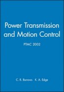 Clifford R. Burrows (Ed.) - Power Transmission and Motion Control - 9781860583797 - V9781860583797