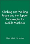 Phillippe Bidaud - Climbing and Walking Robots and the Support Technologies for Mobile Machines - 9781860583803 - V9781860583803