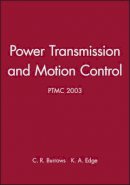 Clifford R. Burrows (Ed.) - Bath Workshop on Power Transmission and Motion Control - 9781860584145 - V9781860584145