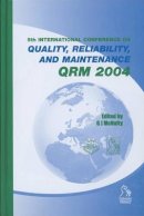 G. J. Mcnulty (Ed.) - Quality, Reliability, and Maintenance 2004 - 9781860584404 - V9781860584404
