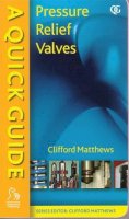 Matthews - Quick Guide to Pressure Relief Valves (PRVs) - 9781860584572 - V9781860584572