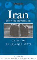  - Iran After the Revolution: Crisis of an Islamic State - 9781860641282 - V9781860641282