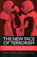 Nadine Gurr - The New Face of Terrorism: Threats from Weapons of Mass Destruction - 9781860644603 - KRF0000466