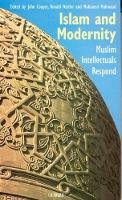 Cooper  John - Islam and Modernity: Muslim Intellectuals Respond - 9781860645310 - V9781860645310