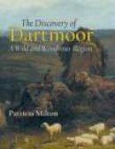 Pat Milton - The Discovery of Dartmoor - 9781860774010 - V9781860774010