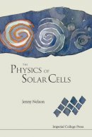 Jenny A Nelson - The Physics of Solar Cells - 9781860943492 - V9781860943492