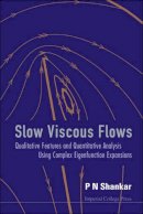 P.n. Shankar - Slow Viscous Flows - 9781860947810 - V9781860947810