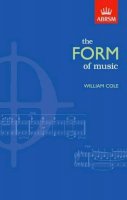 William Cole - The Form of Music - 9781860960277 - V9781860960277
