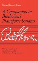 Donald Francis Tovey - Companion to Beethoven's Piano Sonatas (Signature S.) - 9781860960864 - V9781860960864
