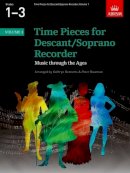 Peter Bowman (Ed.) - Time Pieces for Descant/soprano Recorder: v. 1 - 9781860962929 - V9781860962929