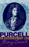 Bruce Wood - Purcell (Extraordinary Life (Abrsm)) - 9781860962981 - V9781860962981