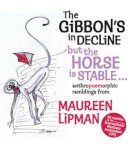 Maureen Lipman - The Gibbon's in Decline but the Horse is Stable - 9781861059697 - KNW0009868
