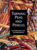 K Christensen - Turning Pens And Pencils - 9781861081001 - V9781861081001
