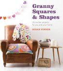 S Pinner - Granny Squares and Shapes: 20 Crochet Projects for You and Your Home - 9781861087522 - V9781861087522